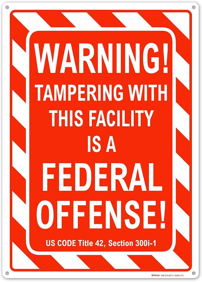 Brimar - 10" x 14" - Warning Tampering Facility Is A Federal Offense Sign - .040″ Rust-Free Aluminum - High Visibility - Easy Installation
