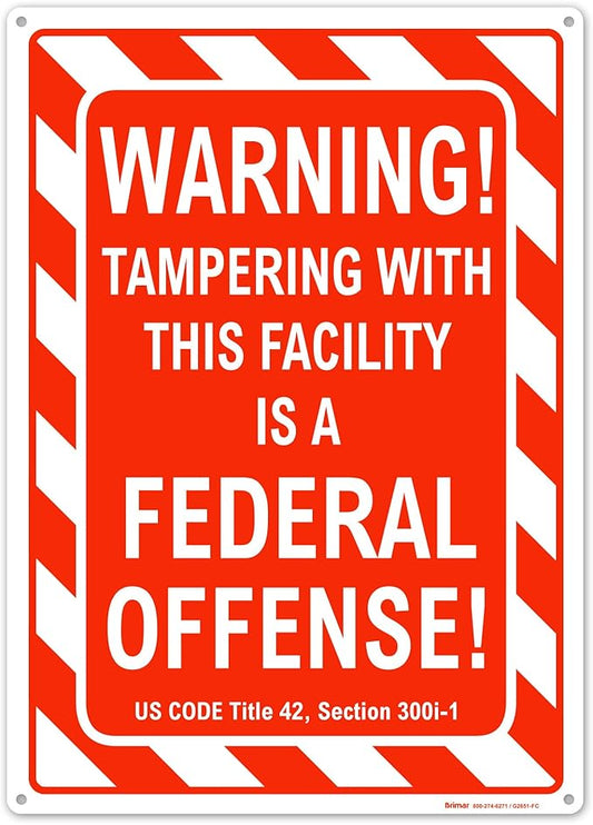 Brimar - 10" x 14" - Warning Tampering Facility Is A Federal Offense Sign - .040″ Rust-Free Aluminum - High Visibility - Easy Installation