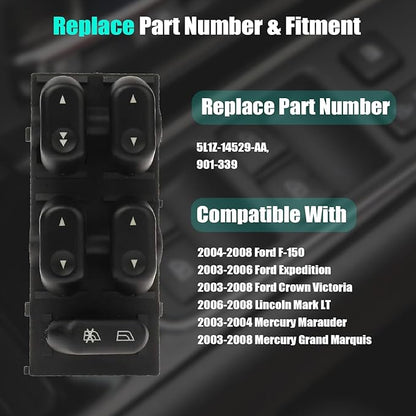Master Power Window Control Switch for 2004-2008 Ford F-150, 03 04 05 06 Expedition, 03-08 Ford Crown Victoria/Mercury Grand Marquis, 06 07 08 Lincoln Mark LT, 03-04 Marauder 5L1Z-14529-AA